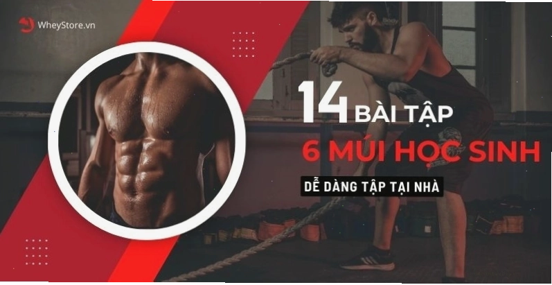 14 bài tập cơ bụng 6 múi học sinh dễ dàng tập tại nhà