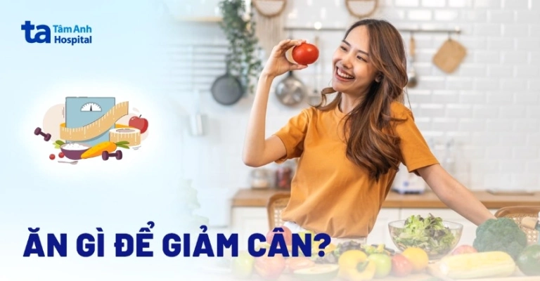 19 thực phẩm vàng cho người muốn giảm cân hiệu quả và nhanh chóng