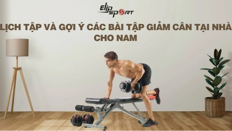 Ảnh minh họa: Lịch tập chi tiết và gợi ý các bài tập giảm cân tại nhà cho nam