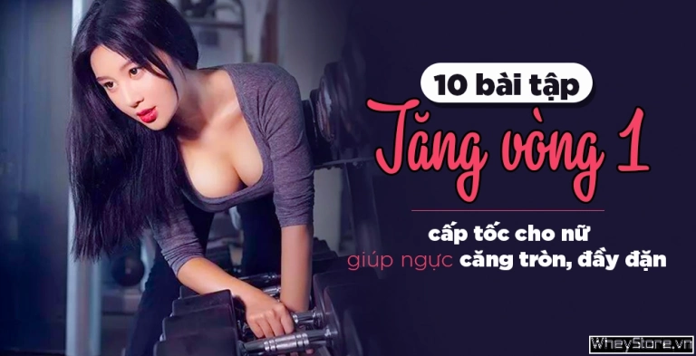 Bí Quyết Sở Hữu Vòng 1 Căng Tròn Với 10 Bài Tập Tăng Vòng 1 Hiệu Quả