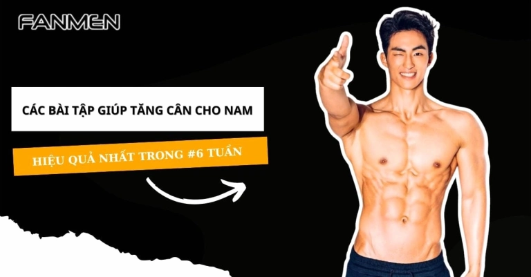Bí quyết tập gym tăng cân cho nam hiệu quả tại nhà
