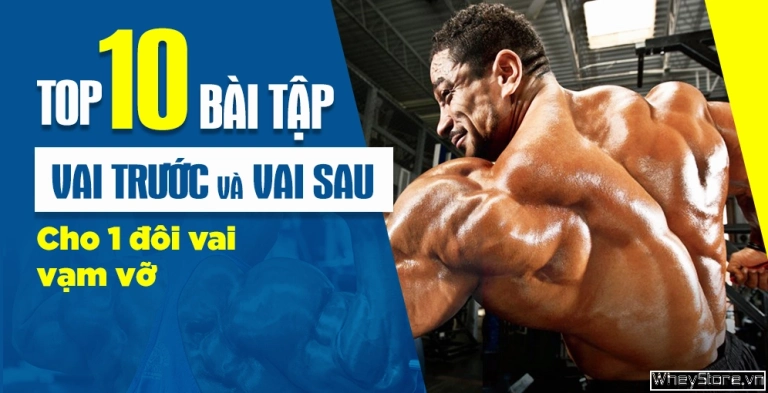 Bí quyết tập vai gym: Các bài tập hiệu quả cho bờ vai săn chắc