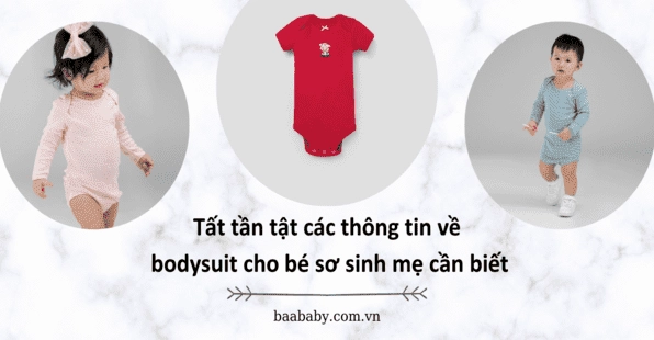 Bodysuit là gì? Khám phá cách mặc quyến rũ và lợi ích cho bé