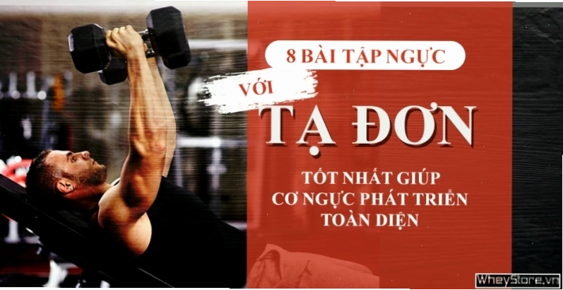 Các bài tập ngực với tạ đơn cho nam giới