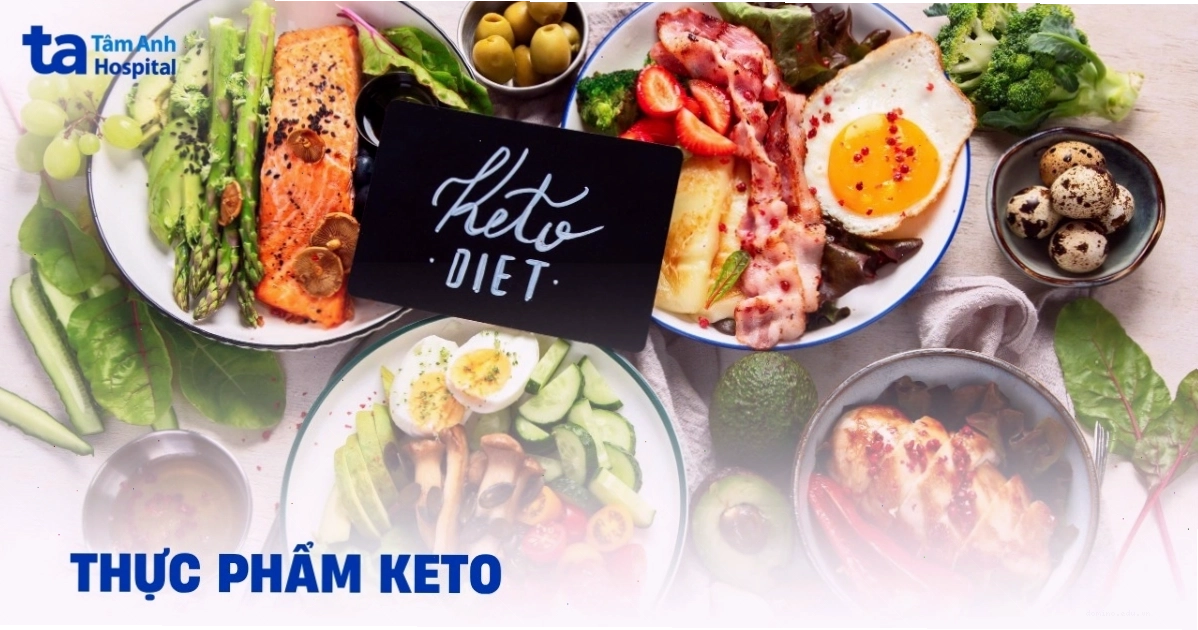 Các loại thực phẩm Keto nên ăn, hạn chế hoặc cần tránh