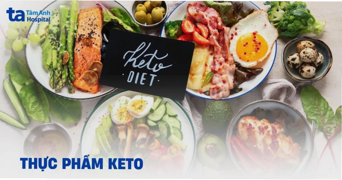 Các loại thực phẩm Keto nên ăn, hạn chế hoặc cần tránh