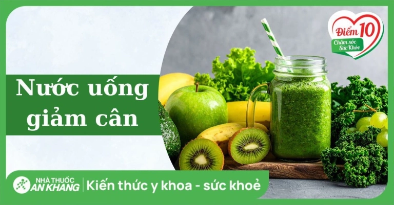 Các Loại Thức Uống Giảm Cân An Toàn, Hiệu Quả Tốt Nhất 2026