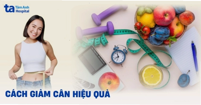 Các phương pháp giảm cân hiệu quả và an toàn tại nhà