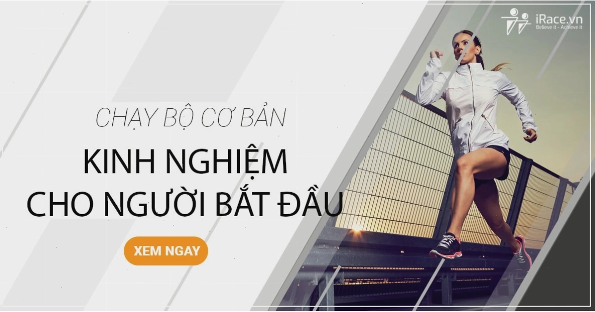 Chạy bộ cơ bản là cách khởi đầu hiệu quả cho người mới