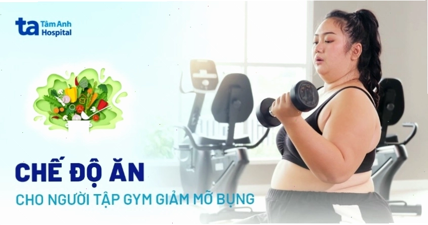 Chế độ ăn cho người tập gym giảm mỡ bụng với nhiều rau xanh và protein nạc