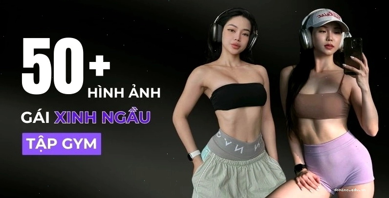 Cô gái xinh đẹp đang tập gym khoe đường cong quyến rũ
