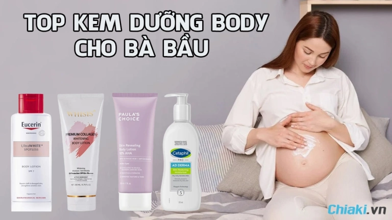 Dưỡng ẩm body cho bà bầu: Chọn kem an toàn, hiệu quả 2026