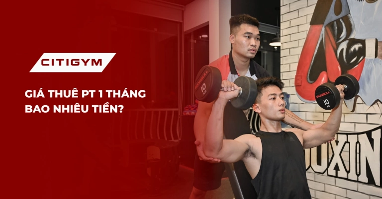 Giá thuê PT ở Citigym: Cẩm nang chi tiết cho người mới bắt đầu