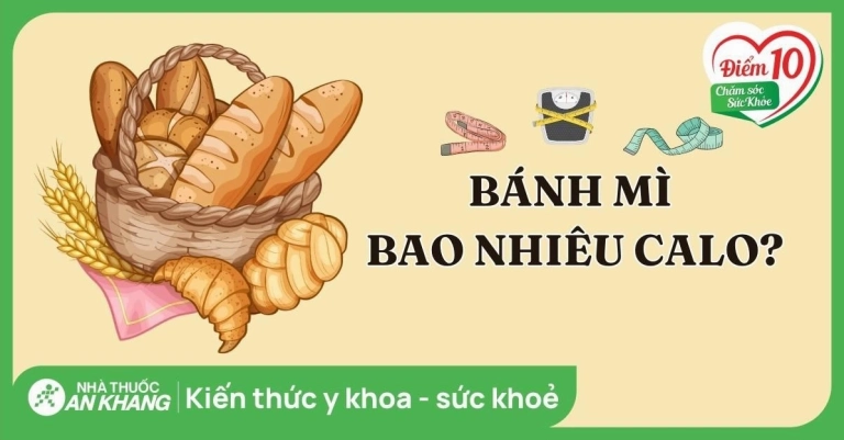 Giảm cân có ăn được bánh mì không? Chuyên gia giải đáp chi tiết