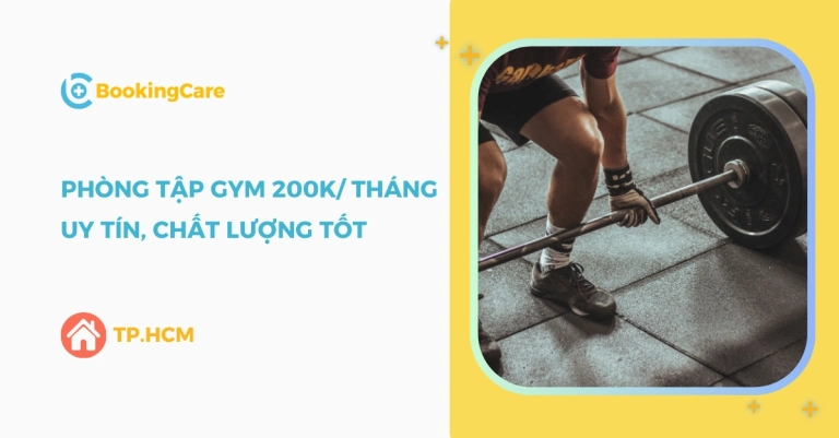 Gym Giá Rẻ TP.HCM: Khám Phá 6 Phòng Tập Chất Lượng Dưới 300k/Tháng
