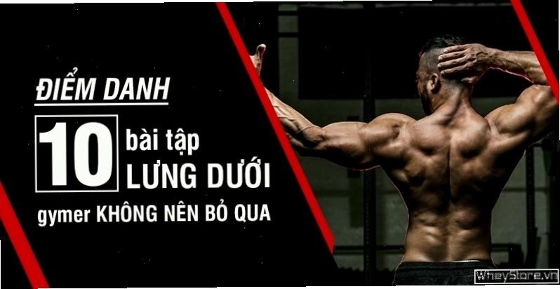 Gymer thực hiện các bài tập cơ lưng dưới hiệu quả