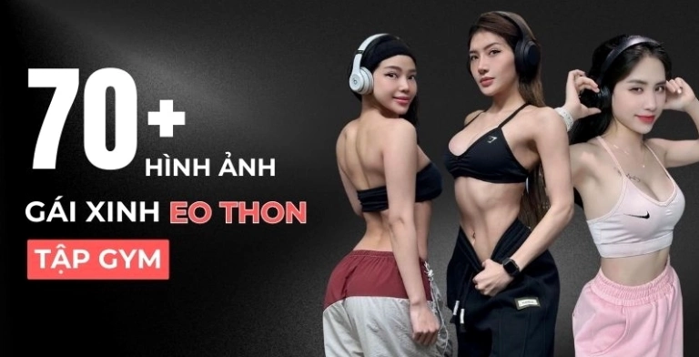 Hơn 35+ Hình Ảnh Tập Gym Nữ Đẹp: Động Lực Cho Vóc Dáng Chuẩn