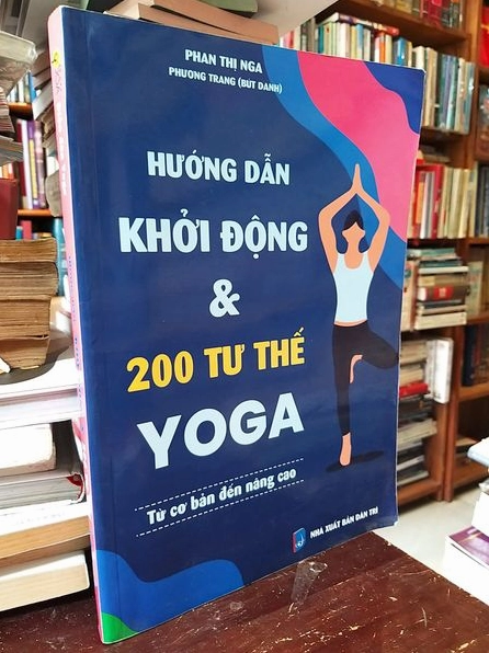 Khám phá 200 tư thế Yoga: Hướng dẫn chi tiết từ cơ bản đến nâng cao