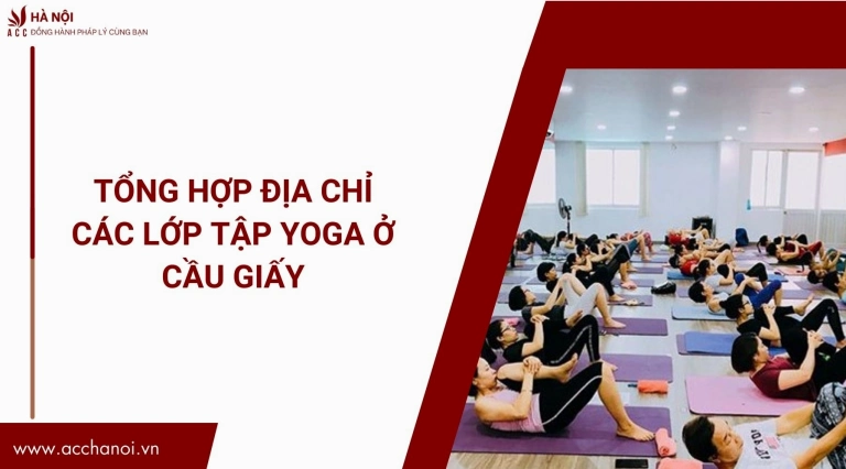 Khám phá các lớp tập yoga ở Cầu Giấy: Hướng dẫn chi tiết cho người mới bắt đầu