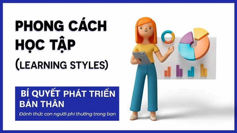 Khám phá phong cách học tập: Chìa khóa mở cánh cửa tri thức hiệu quả