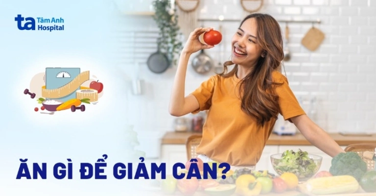 Khám phá thực phẩm giảm cân nhanh và hiệu quả nhất năm 2026