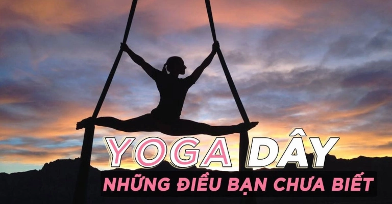 Khám phá Yoga với dây: Tăng cường sức khỏe và sự dẻo dai