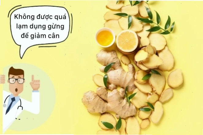Không nên lạm dụng gừng khi giảm cân
