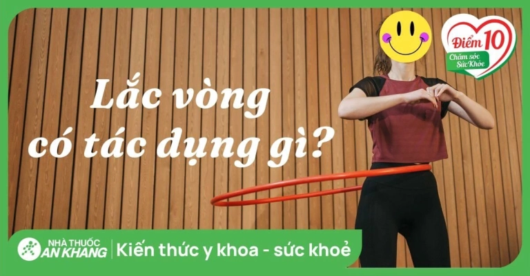 Lắc hông giảm mỡ bụng hiệu quả: Bí quyết sở hữu vòng eo thon gọn