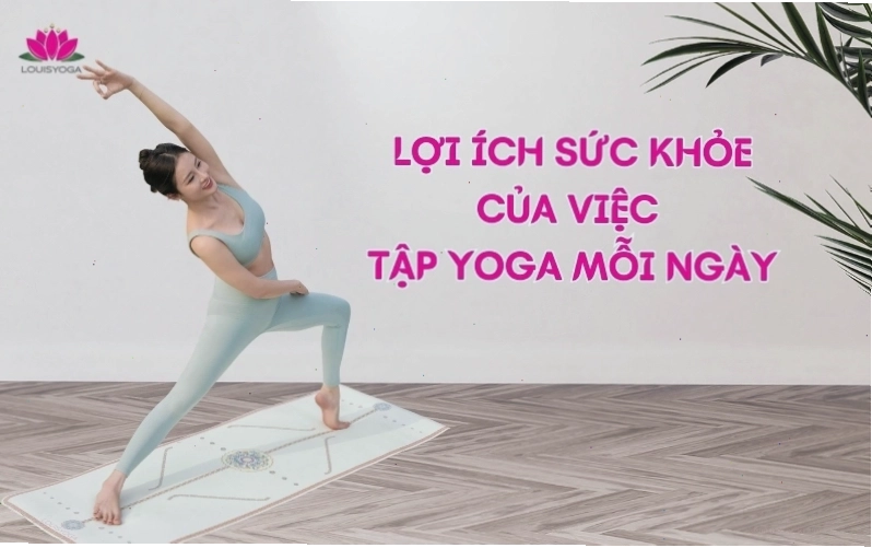 Lợi ích sức khỏe của việc tập yoga hàng ngày