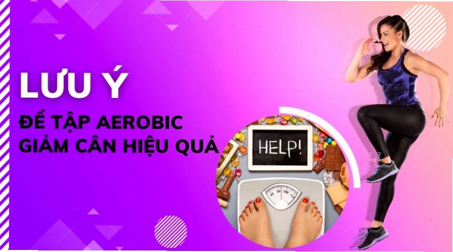 Lưu ý để tập Aerobic giảm cân hiệu quả bạn đã biết?