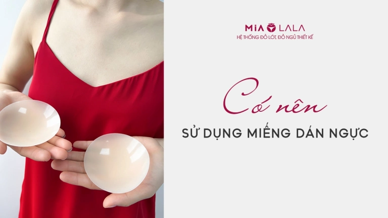 Miếng dán ngực silicon dùng được mấy lần và cách bảo quản hiệu quả