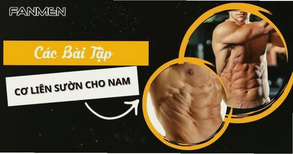 Minh họa các bài tập cơ liên sườn cho nam