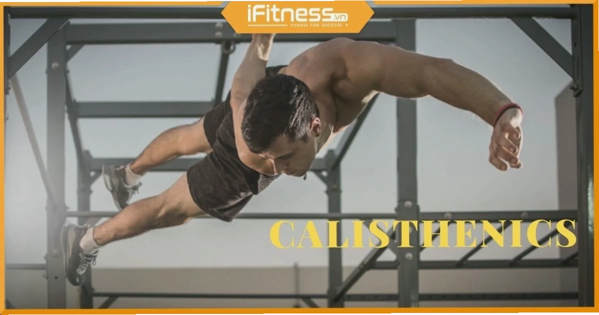 Minh họa khái niệm Calisthenics là gì