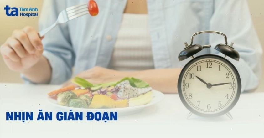 Nhịn ăn gián đoạn là gì? Lợi ích giảm cân