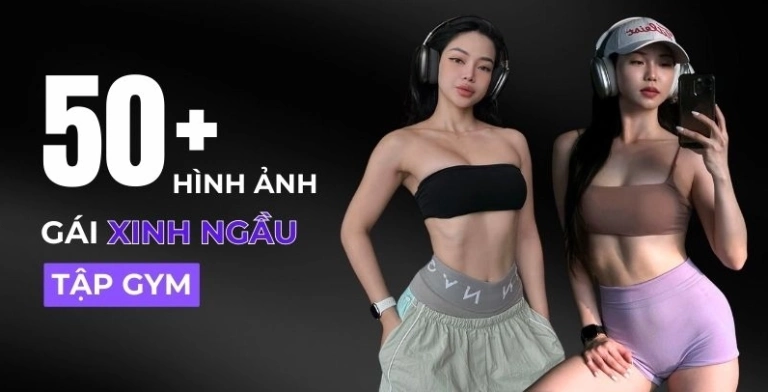 Những Bí Kíp Tạo Dáng Ảnh Tập Gym Nữ Che Mặt Đẹp "Chất Như Nước Cất"