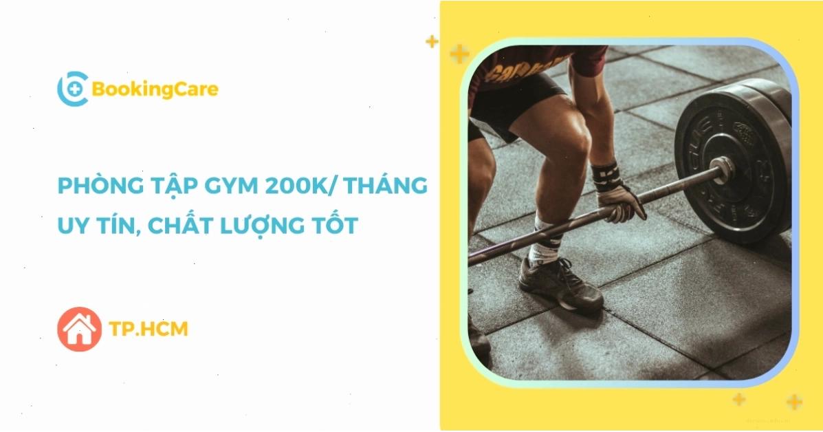 Phòng tập Gym 200k tại TP.HCM - Tìm hiểu về chất lượng và dịch vụ
