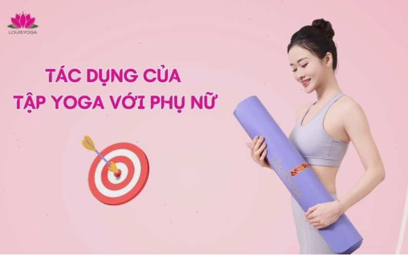 Tác dụng của tập Yoga với phụ nữ