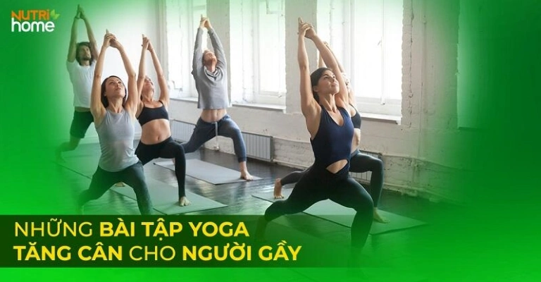 Tập Yoga có tăng cân không? Lộ trình tăng cân khỏe mạnh cùng 9 bài tập hiệu quả