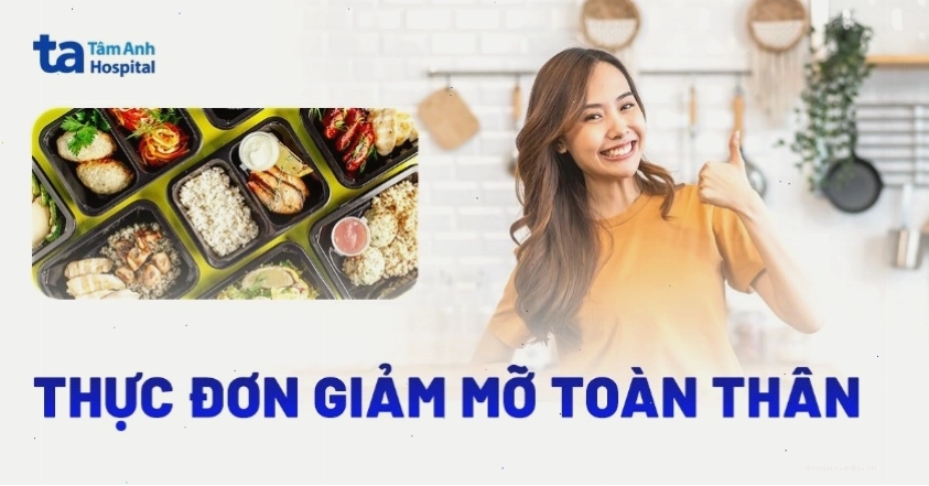 Thực đơn giảm mỡ toàn thân 7 ngày với các món ăn đa dạng và hấp dẫn