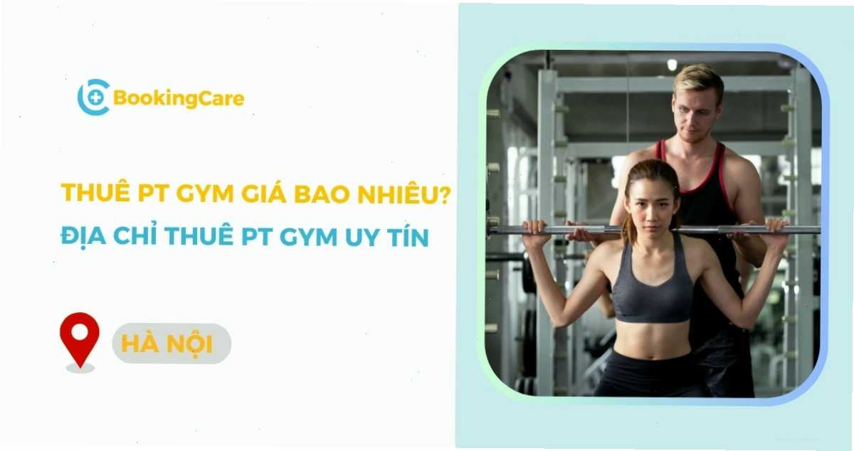 Thuê PT Gym giá bao nhiêu để có buổi tập hiệu quả