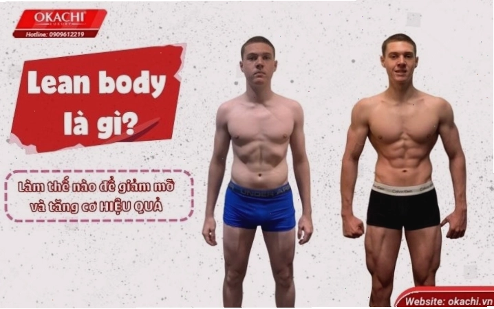 Tìm hiểu khái niệm lean body là gì và tầm quan trọng của nó