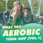 Tổng Hợp Nhạc Tập Aerobic Remix MP3 Năng Động Cho Năm 2026