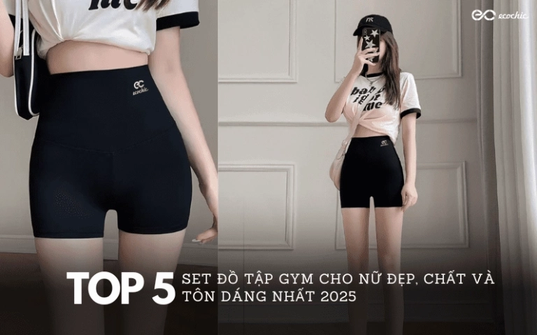 Top 5 Bộ Đồ Tập Gym Cho Nữ Đẹp, Chất Lượng Tôn Dáng 2026