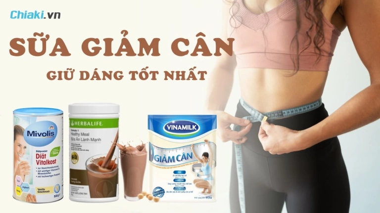 Top 5 Loại Sữa Giảm Cân Tốt Nhất Hỗ Trợ Hành Trình Vóc Dáng