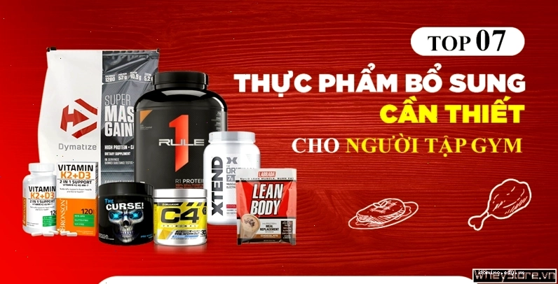 Top 7 thực phẩm bổ sung cần thiết cho người tập Gym