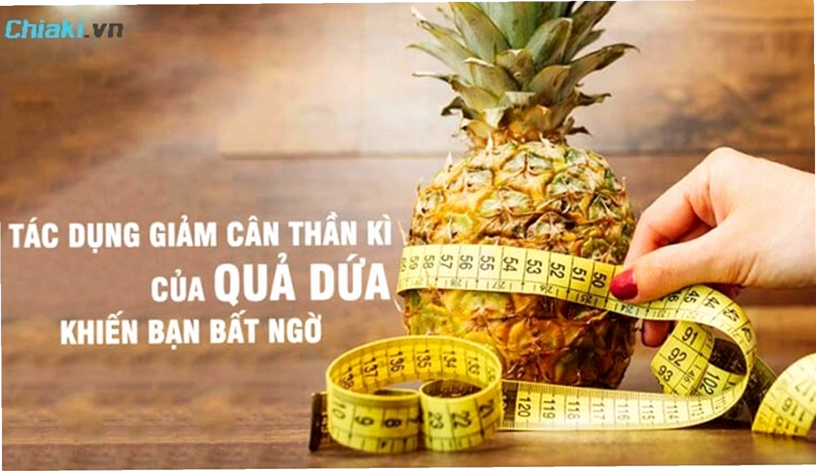 Uống nước ép dứa có giảm cân không và những lưu ý cần biết
