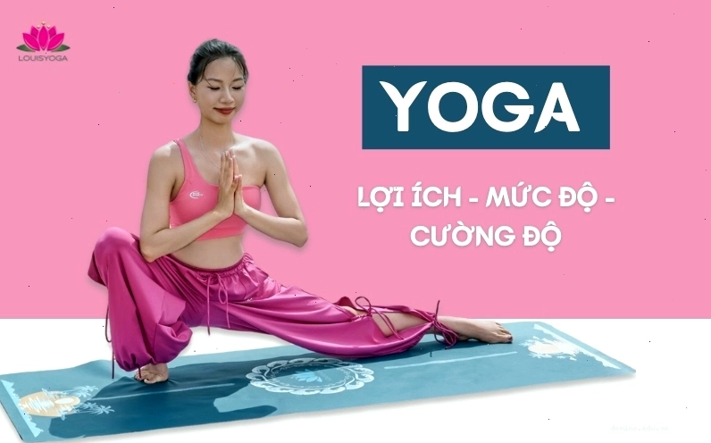Yoga: Lợi ích, mức độ và cường độ