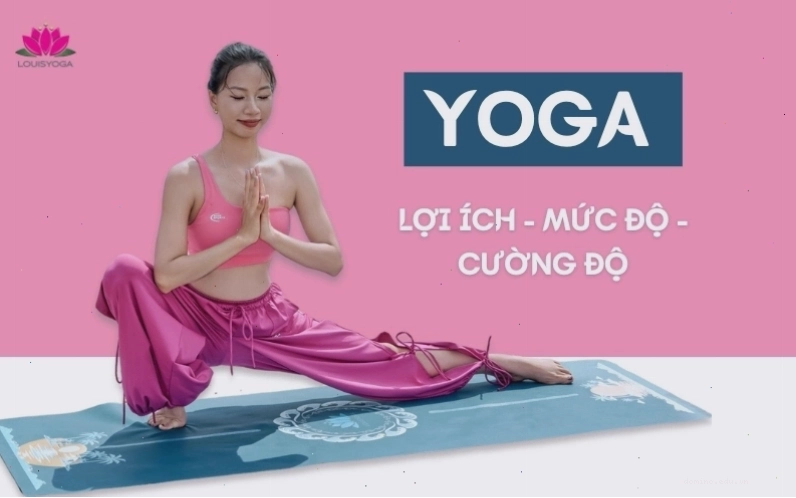 Yoga: Lợi ích, mức độ và cường độ